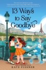 13 Ways to Say Goodbye By Kate Fussner Cover Image