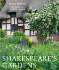 Shakespeare's Gardens By Jackie Bennett, Shakespeare Birthplace Trust, ANDREW LAWSON (By (photographer)) Cover Image