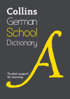 Collins German School Dictionary: Trusted Support for Learning Cover Image