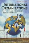 International Organizations: The Politics and Processes of Global Governance Cover Image