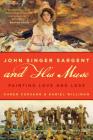John Singer Sargent and His Muse: Painting Love and Loss Cover Image