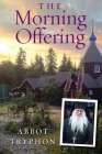 The Morning Offering: Daily Thoughts for Orthodox Christians Cover Image