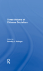 Three Visions of Chinese Socialism Cover Image