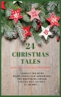 24 Christmas Tales: Advent Calendar Storybook By Charles Dickens, Hans Christian Andersen, The Brothers Grimm Cover Image