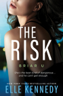 The Risk (Briar U) By Elle Kennedy Cover Image