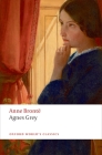 Agnes Grey (Oxford World's Classics) By Anne Brontë, Robert Inglesfield (Editor), Hilda Marsden (Editor) Cover Image