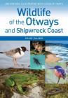 Wildlife of the Otways and Shipwreck Coast By Grant Palmer Cover Image