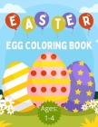 Easter Egg Coloring Book (Ages: 1-4): 25 Fun and Simple Egg Designs To Color By Ih Publishing Cover Image