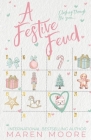 A Festive Feud By Maren Moore Cover Image