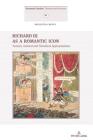Richard III as a Romantic Icon: Textual, Cultural and Theatrical Appropriations By Serena Baiesi (Editor), Lilla Maria Crisafulli (Editor), Nicoletta Caputo Cover Image