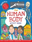 The Human Body Activity Book: Over 50 Fun Puzzles, Games, and More! By Simon Abbott (Illustrator) Cover Image