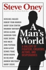 A Man's World: A Gallery of Fighters, Creators, Actors, and Desperadoes By Steve Oney Cover Image