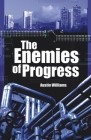 Enemies of Progress: The Dangers of Sustainability (Societas) By Austin Williams Cover Image