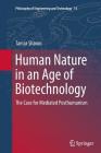 Human Nature in an Age of Biotechnology: The Case for Mediated Posthumanism (Philosophy of Engineering and Technology #14) Cover Image
