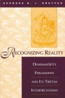 Recognizing Reality: Dharmakirti's Philosophy and Its Tibetan Interpretations Cover Image