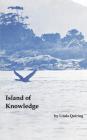 Island of Knowledge By Linda Quiring Cover Image
