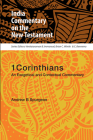 1 Corinthians: An Exegetical and Contextual Commentary (India Commentary on the New Testament) By Andrew Spurgeon Cover Image