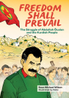 Freedom Shall Prevail: The Struggle of Abdullah Öcalan and the Kurdish People (Kairos) By Sean Michael Wilson, Keko Keko (Illustrator) Cover Image