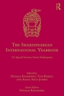 The Shakespearean International Yearbook 18: Special Section: Soviet Shakespeare By Tom Bishop (Editor), Alexa Alice Joubin (Editor) Cover Image