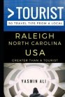 Greater Than a Tourist - Raleigh North Carolina USA: 50 Travel Tips from a Local By Greater Than a. Tourist, Yasmin Ali Cover Image