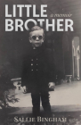 Little Brother By Sallie Bingham Cover Image