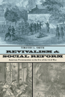 Revivalism and Social Reform By Timothy L. Smith Cover Image