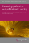 Promoting Pollination and Pollinators in Farming By Peter Kevan (Editor), D. Susan Willis Chan (Editor), Lynn Adler (Contribution by) Cover Image