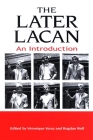 The Later Lacan: An Introduction Cover Image