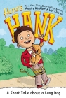 A Short Tale About a Long Dog #2 (Here's Hank #2) By Henry Winkler, Lin Oliver, Scott Garrett (Illustrator) Cover Image