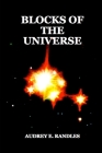 Blocks of the Universe By Audrey E. Randles Cover Image