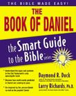 The Book of Daniel (Smart Guide to the Bible) By Larry Richards (Editor), Larry Richards Cover Image