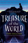Treasure of the World By Tara Sullivan Cover Image