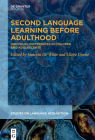 Second Language Learning Before Adulthood: Individual Differences in Children and Adolescents (Studies on Language Acquisition [Sola] #65) Cover Image