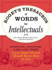 Roget's Thesaurus of Words for Intellectuals: Synonyms, Antonyms, and Related Terms Every Smart Person Should Know How to Use Cover Image