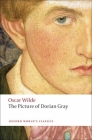 The Picture of Dorian Gray (Oxford World's Classics) By Oscar Wilde, Joseph Bristow (Editor) Cover Image