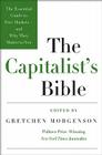 The Capitalist's Bible: The Essential Guide to Free Markets--and Why They Matter to You By Gretchen Morgenson Cover Image