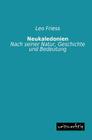 Neukaledonien By Leo Friess Cover Image
