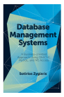 Database Management Systems: A Business-Oriented Approach Using Oracle, MySQL and MS Access Cover Image