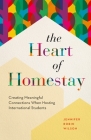 The Heart of Homestay: Creating Meaningful Connections When Hosting International Students Cover Image