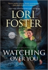 Watching Over You By Lori Foster Cover Image