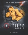 X-Files Cookbook: A UFO Party in Your Kitchen! By Rene Reed Cover Image