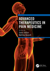 Advanced Therapeutics in Pain Medicine By Sahar Swidan (Editor), Matthew Bennett (Editor) Cover Image