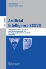 Artificial Intelligence XXXVII: 40th Sgai International Conference on Artificial Intelligence, AI 2020, Cambridge, Uk, December 15-17, 2020, Proceedin By Max Bramer (Editor), Richard Ellis (Editor) Cover Image