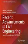 Recent Advancements in Civil Engineering: Select Proceedings of Ace 2020 (Lecture Notes in Civil Engineering #172) By Boeing Laishram (Editor), Abhay Tawalare (Editor) Cover Image