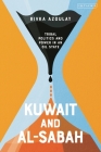 Kuwait and Al-Sabah: Tribal Politics and Power in an Oil State Cover Image