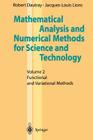 Mathematical Analysis and Numerical Methods for Science and Technology: Volume 2 Functional and Variational Methods By I. N. Sneddon (Translator), Robert Dautray, M. Artola (Contribution by) Cover Image