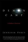 Demon Camp: A Soldier's Exorcism By Jennifer Percy Cover Image