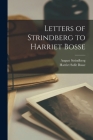 Letters of Strindberg to Harriet Bosse Cover Image