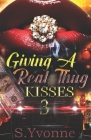 Giving A Real Thug Kisses 3 Cover Image