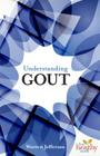 Understanding Gout (Live Healthy Now) By Warren Jefferson Cover Image